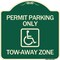 Signmission Accessible Permit Parking Tow-Away Zone W/ Heavy-Gauge Aluminum Sign, 18" x 18", G-1818-24354 A-DES-G-1818-24354 - alternate 1